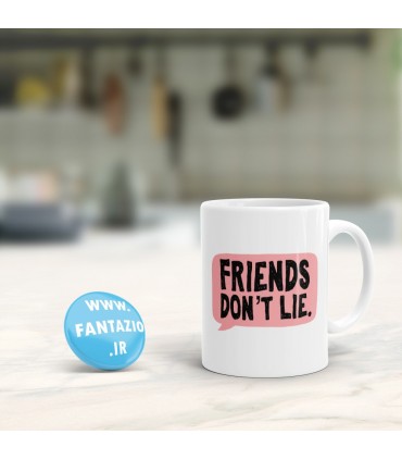 ماگ Friends Dont Lie