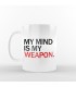 ماگ My Mind is My Weapon