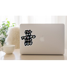 استیکر رنگی I'll be there for you - طرح یک