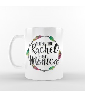 ماگ Rachel to My Monica