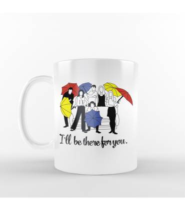 ماگ I'll be there for you