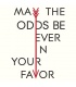 طرح MAY THE ODDS BE IN YOUR FAVOR