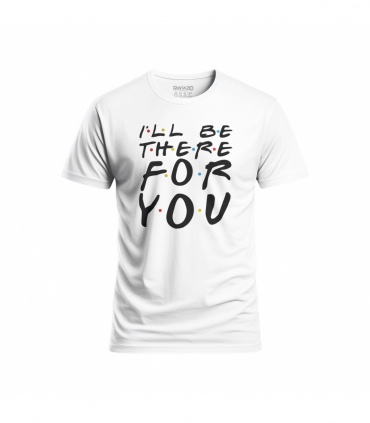 پوشیدنی با طرح I'LL BE THERE FOR YOU